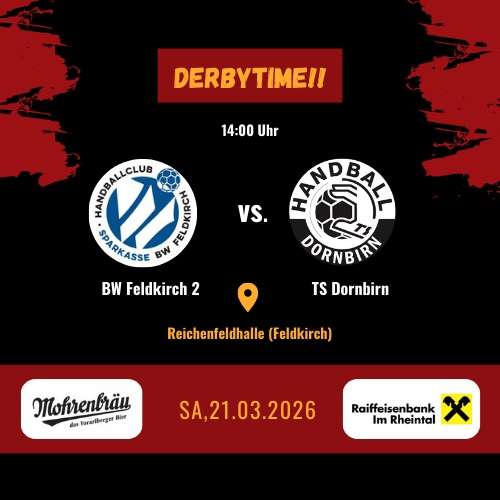 Herren im Derby in Feldkirch gefordert!